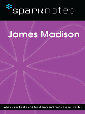 cover image of James Madison (SparkNotes Biography Guide)